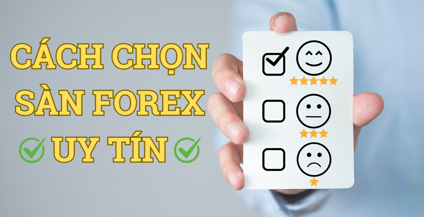 cách chọn sàn forex uy tín