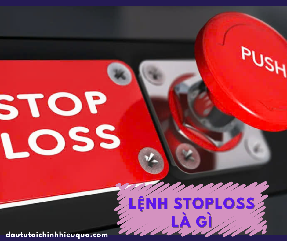 lệnh stop loss là gì